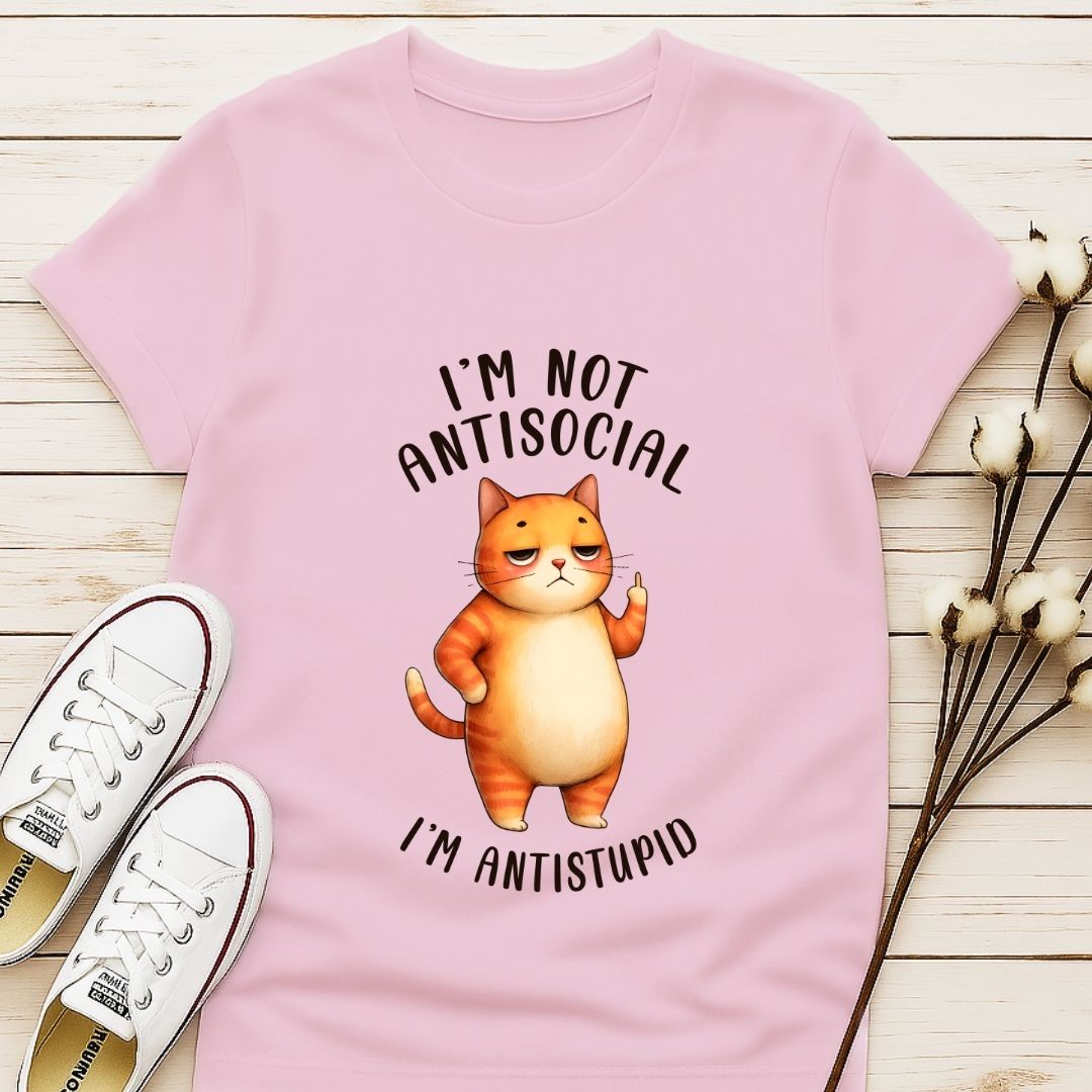 I'm Not Anti Social T-shirt