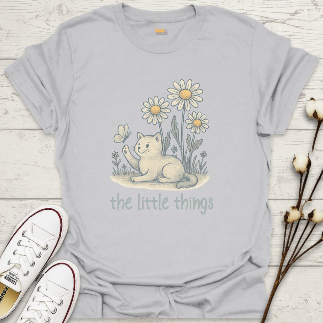 The LIttle Things T-shirt