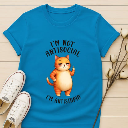 I'm Not Anti Social T-shirt