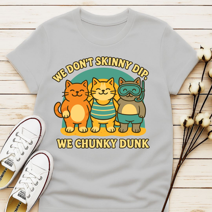 We Chunky Dunk with Cats T-shirt