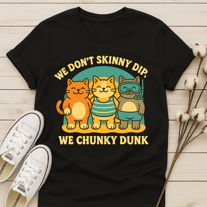 We Chunky Dunk with Cats T-shirt