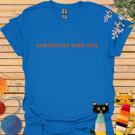 Pawsitively Purrfect T-shirt