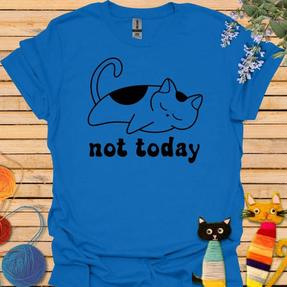 Not Today B&W T-shirt