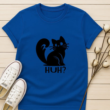 Huh? T-shirt