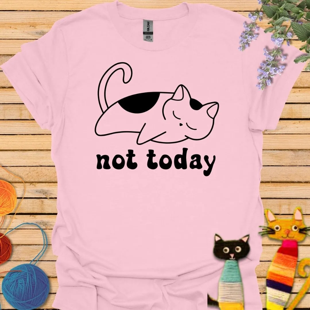 Not Today B&W T-shirt