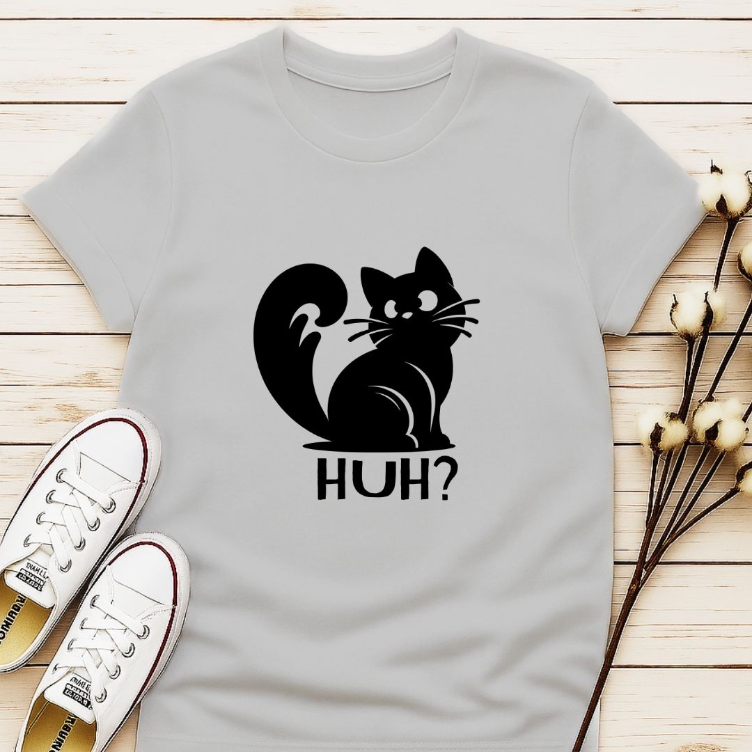Huh? T-shirt