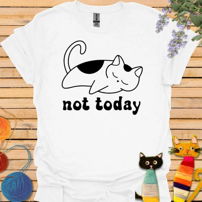 Not Today B&W T-shirt