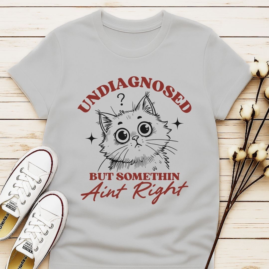 Undiagnosed T-shirt