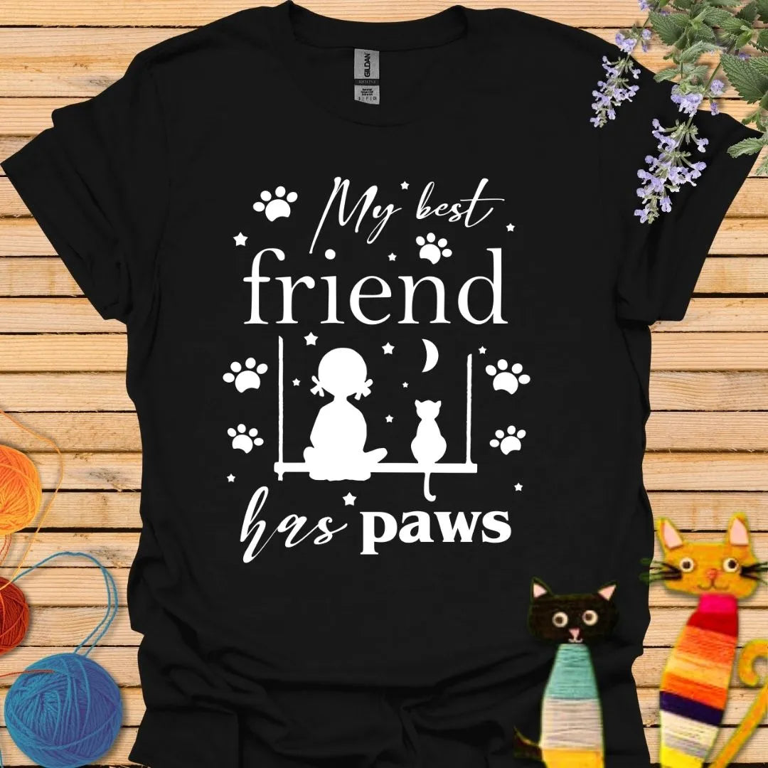 My Best Friend Has Paws T-shirt