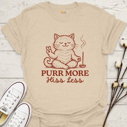 Purr More, HIss Less T-shirt