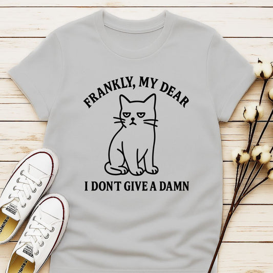 Frankly, My Dear T-shirt