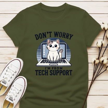 I'm From Tech Support T-shirt