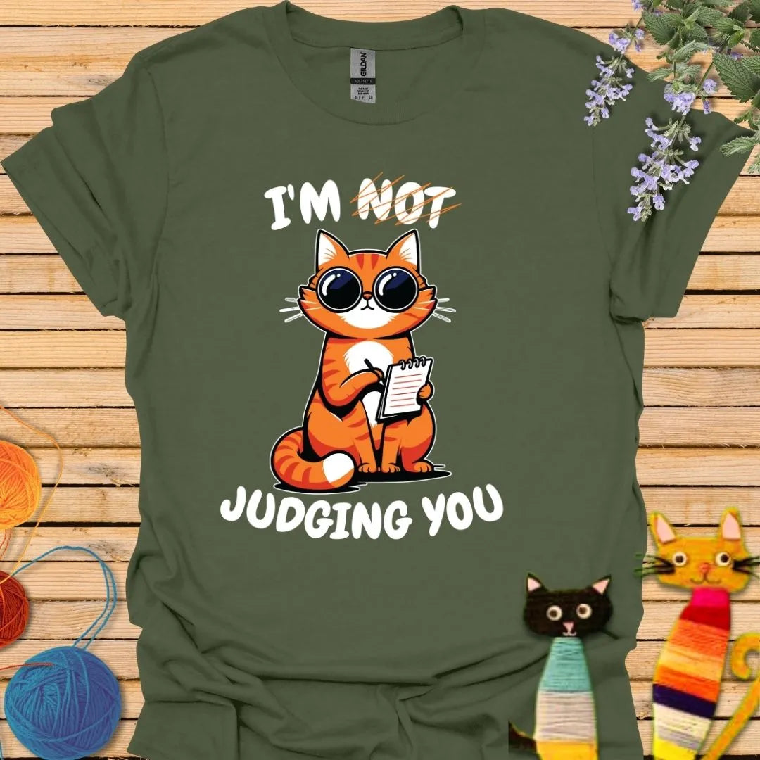 I'm Not Judging You T-shirt