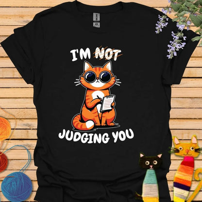 I'm Not Judging You T-shirt