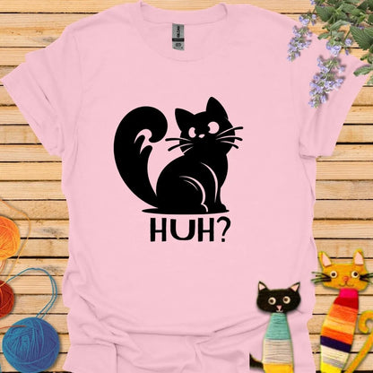 Huh? T-shirt