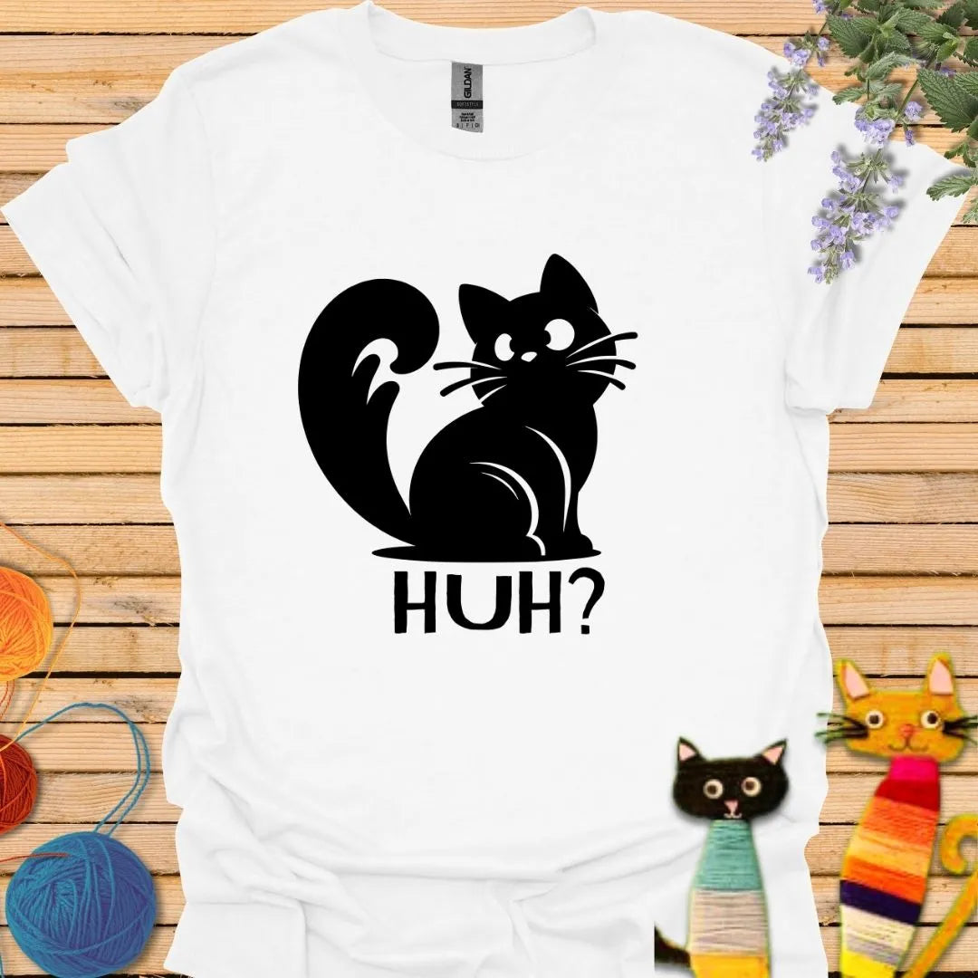 Huh? T-shirt