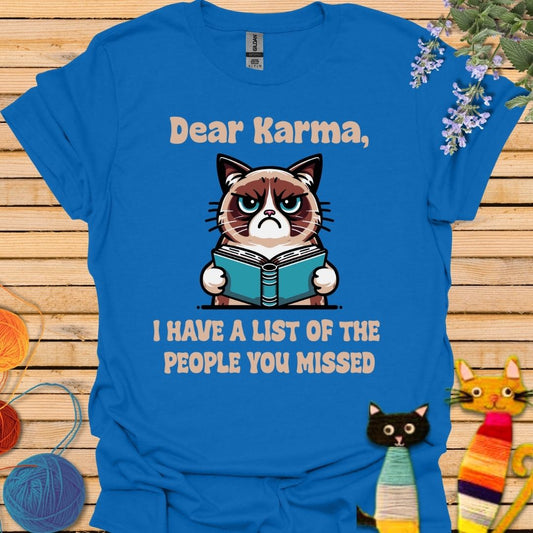 Dear Karma T-shirt