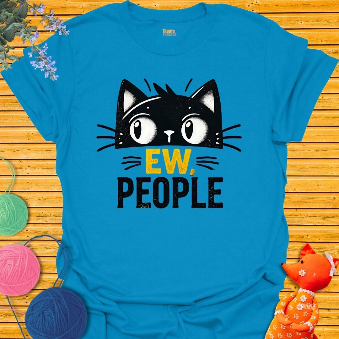 Ew, People T-shirt