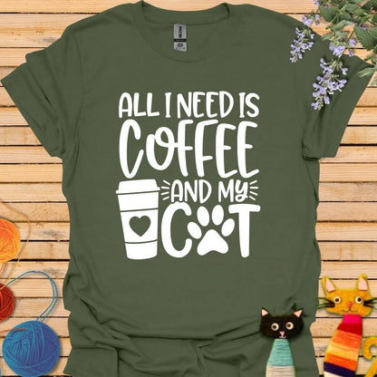 All I Need is Coffee and My Cat T-shirt