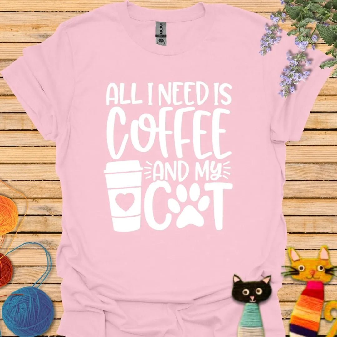 All I Need is Coffee and My Cat T-shirt