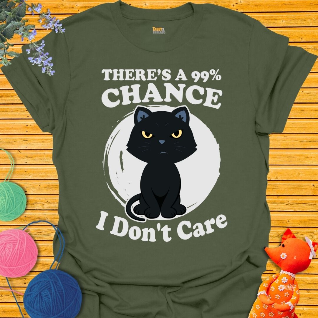 There's a 99% Chance T-shirt