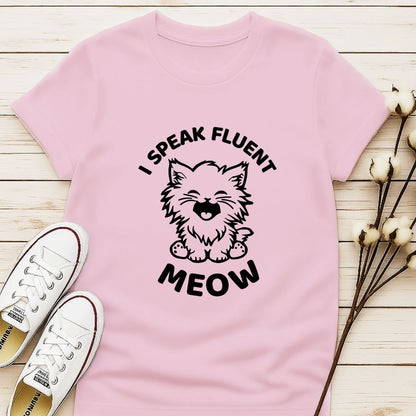 I Speak Fluent Meow T-shirt
