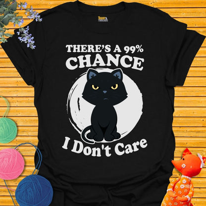 There's a 99% Chance T-shirt